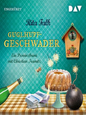 cover image of Guglhupfgeschwader. Der zehnte Fall für den Eberhofer--Ein Provinzkrimi (Ungekürzt)